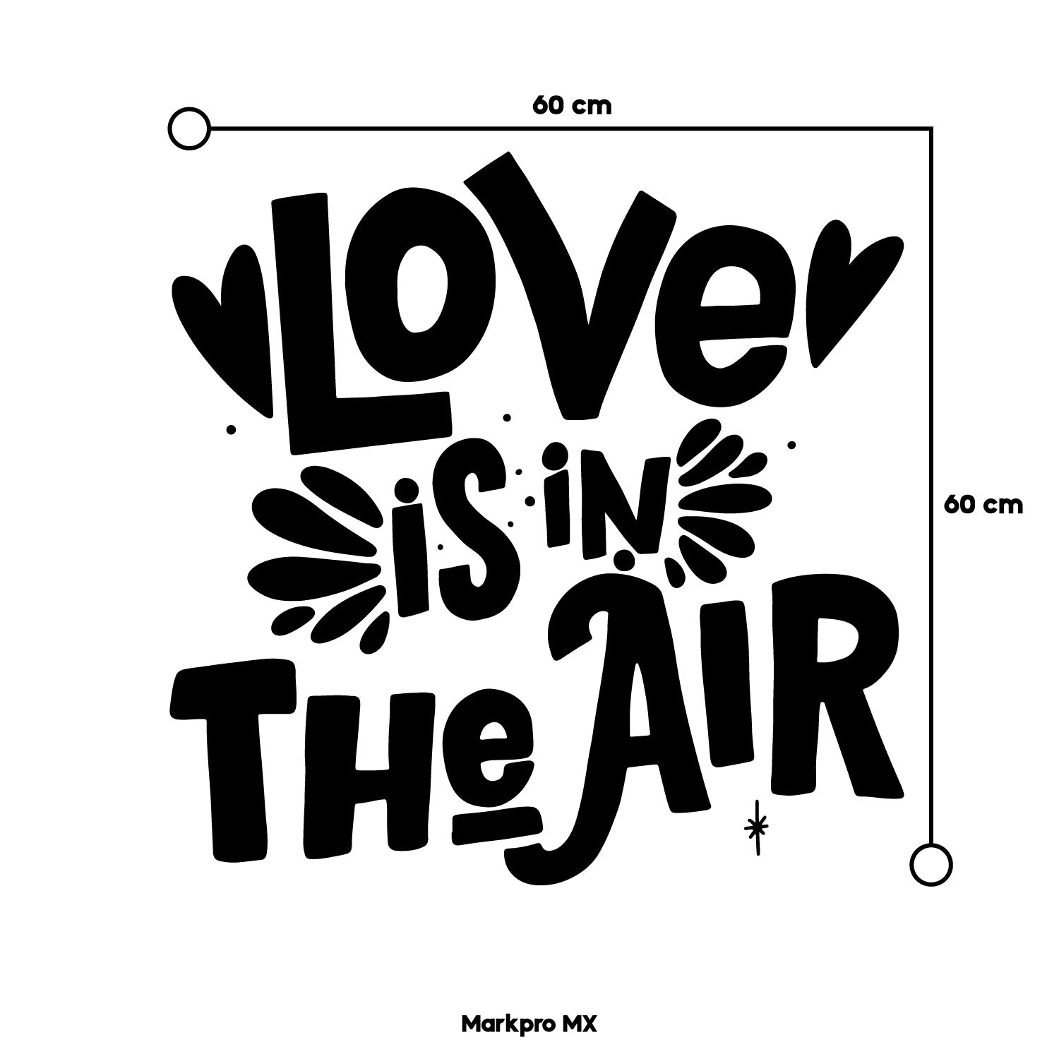 VINIL DECORATIVO LOVE IS IN THE AIR 60 X 60 CM