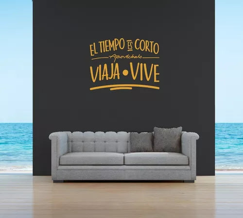 Vinil Decorativo P/pared Frase EL TIEMPO ES CORTO APROVECHALO VIAJA | VIVE.. 120x 90cm