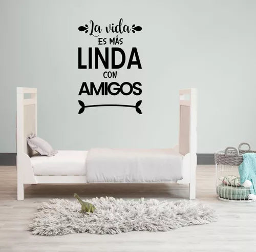 Vinil Decorativo P/pared Frase La vida es mas linda con amigos.. 60x 60cm